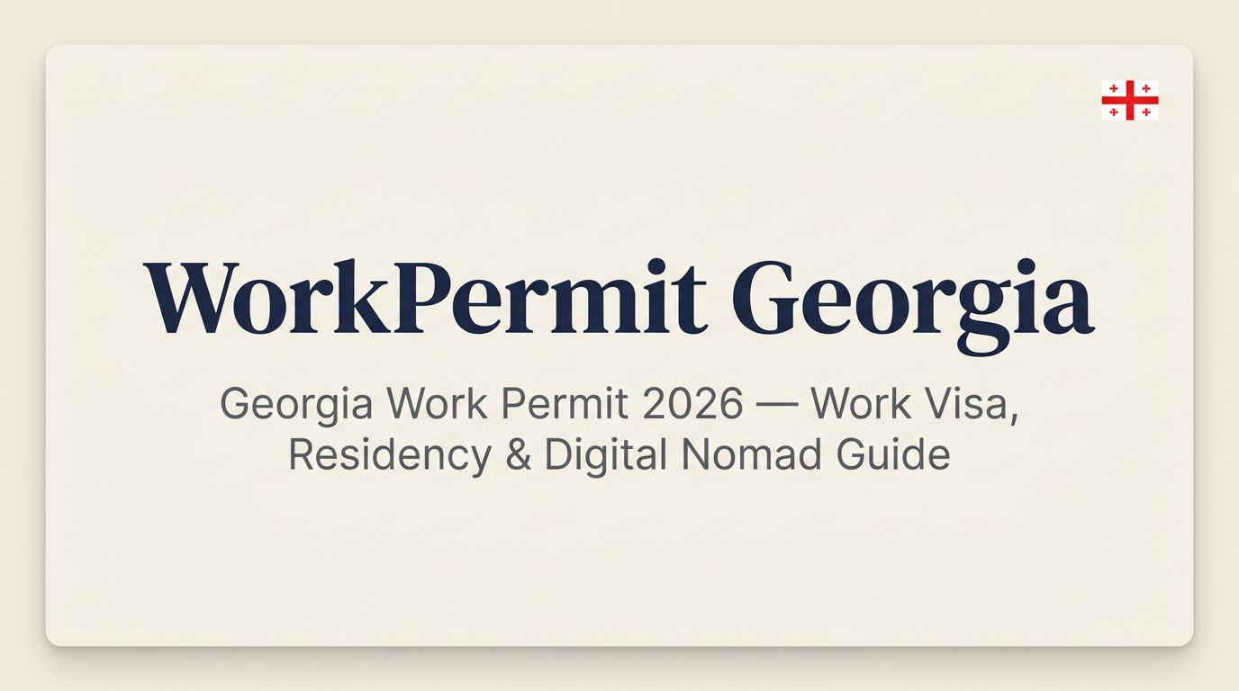 Georgia Work Permit 2026 — Work Visa, Residency & Digital Nomad Guide